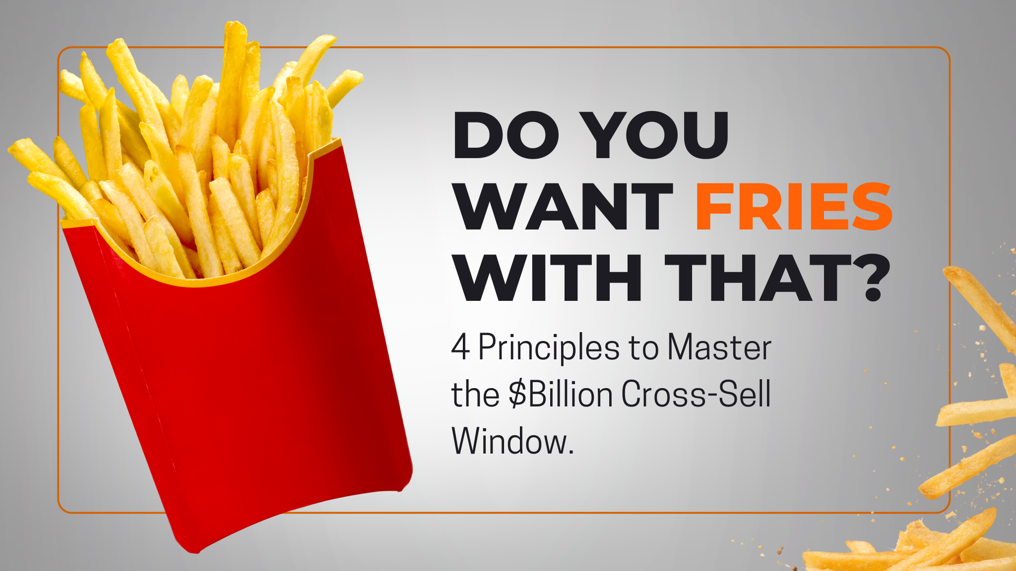 Master the Cross-Sell Window